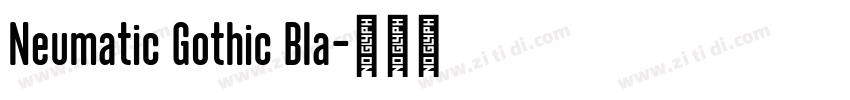 Neumatic Gothic Bla字体转换
